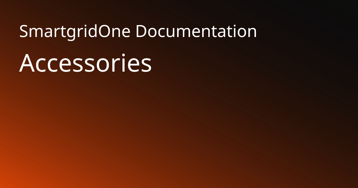 Accessories | SmartgridOne Documentation