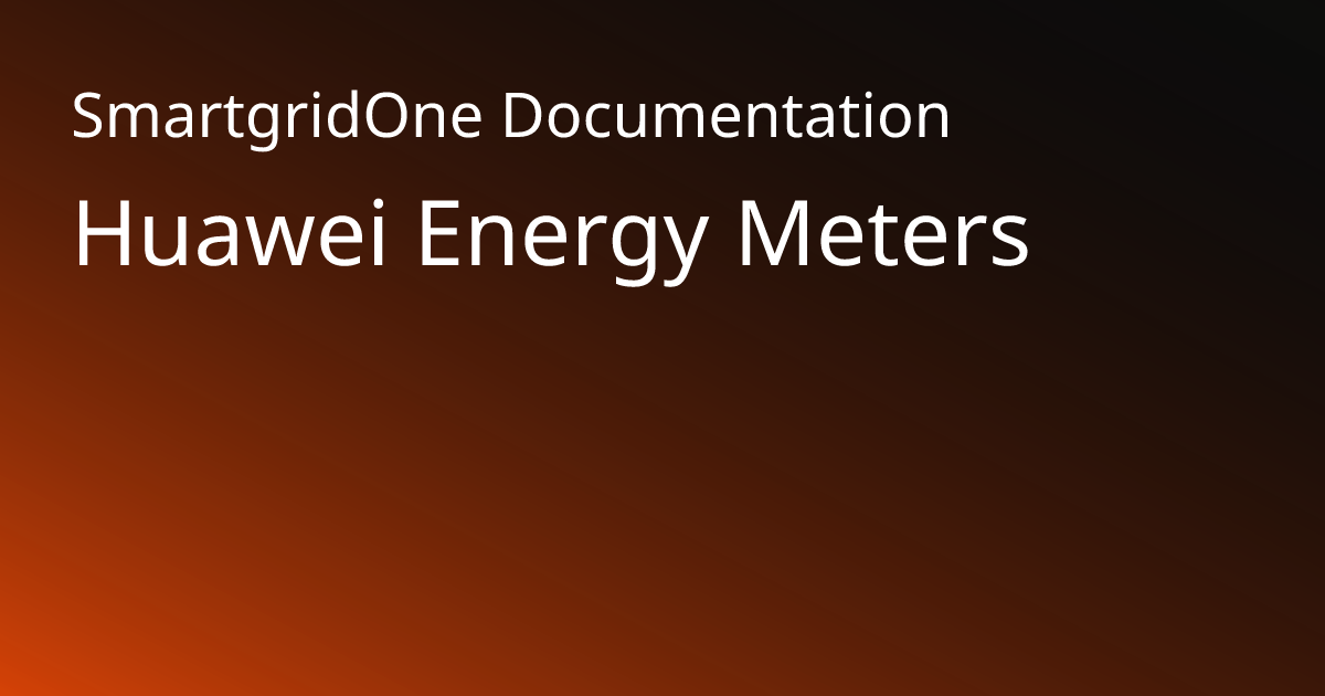 Huawei | SmartgridOne Documentation
