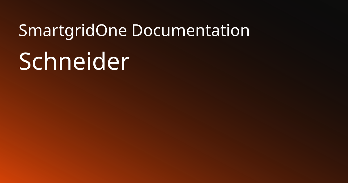 Schneider | SmartgridOne Documentation