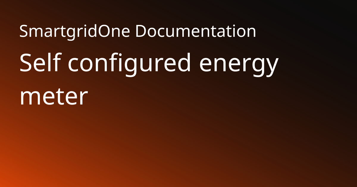 Self configured energy meter | SmartgridOne Documentation