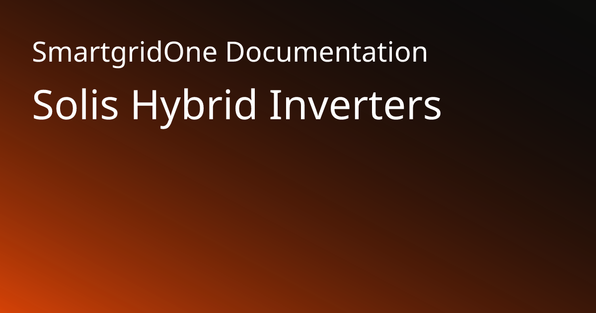 Solis Hybrid Inverters | SmartgridOne Documentation