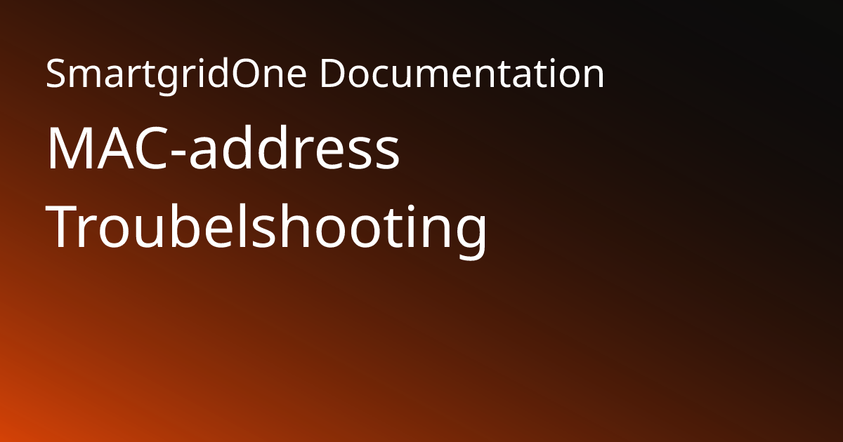 MAC-address Troubelshooting | SmartgridOne Documentation