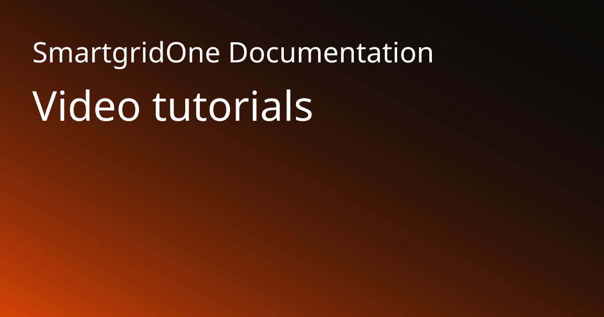 Video tutorials | SmartgridOne Documentation